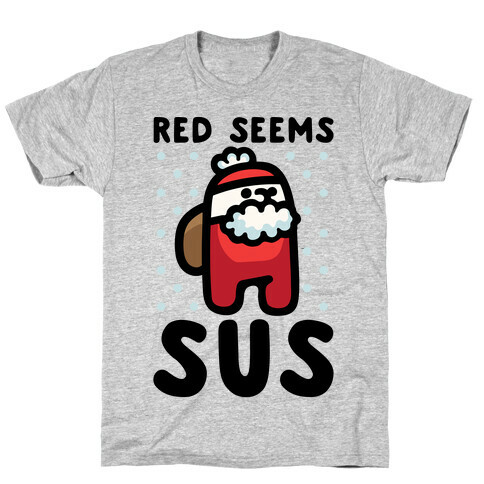 Red Seems Sus Santa Parody T-Shirt