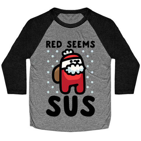 Red Seems Sus Santa Parody Baseball Tee