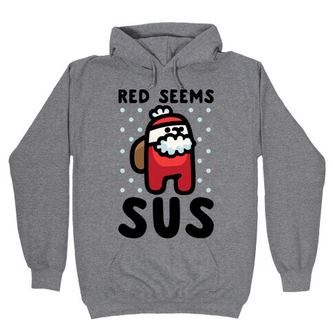 Red Seems Sus Santa Parody Hooded Sweatshirt