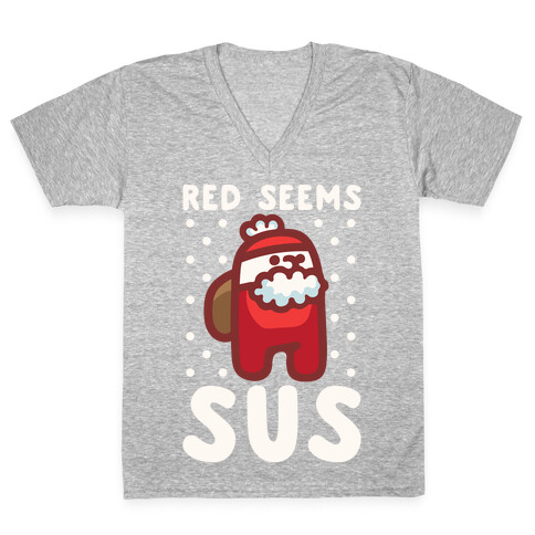 Red Seems Sus Santa Parody White Parody V-Neck Tee Shirt