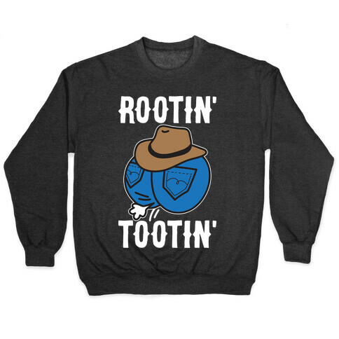 Rootin' Tootin' Cowboy Butt Pullover