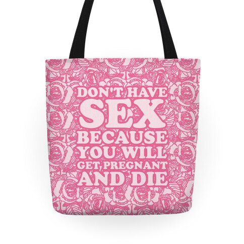 Don't Have Sex Tote