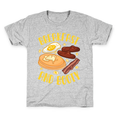 Breakfast and Booty Kids T-Shirt