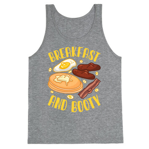 Breakfast and Booty Tank Top