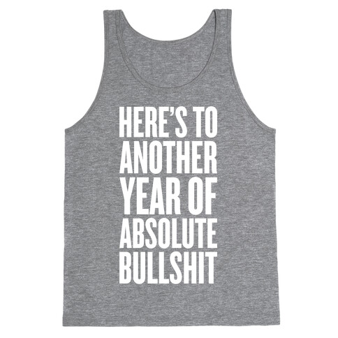 Here's To Another Year Tank Top