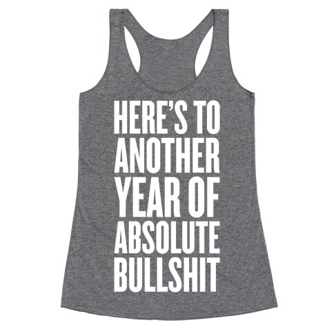 Here's To Another Year Racerback Tank Top