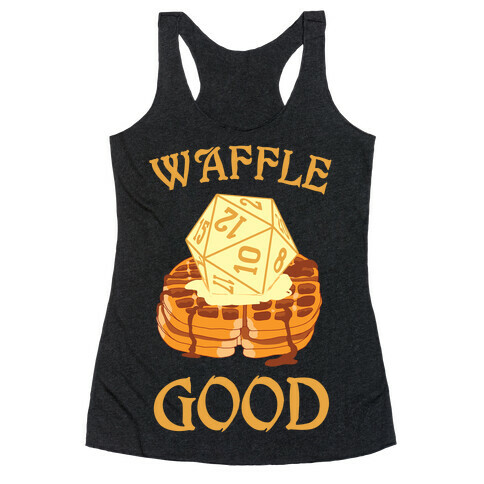 Waffle Good Racerback Tank Top
