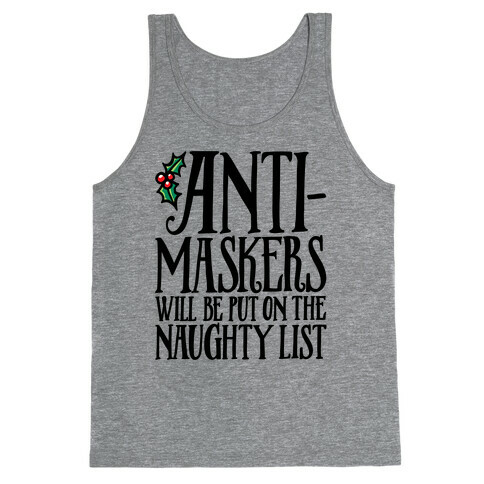 Anti-Masksers Will Be Put On The Naughty List Tank Top