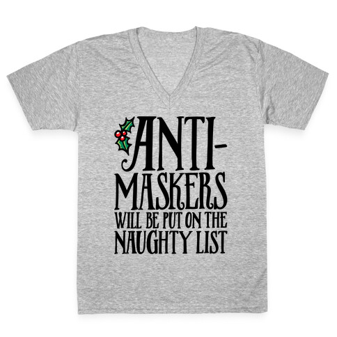 Anti-Masksers Will Be Put On The Naughty List V-Neck Tee Shirt