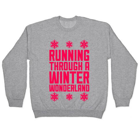 Running Through A Winter Wonderland Pullover