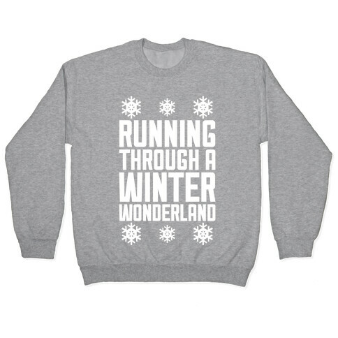 Running Through A Winter Wonderland Pullover