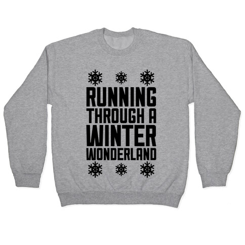Running Through A Winter Wonderland Pullover