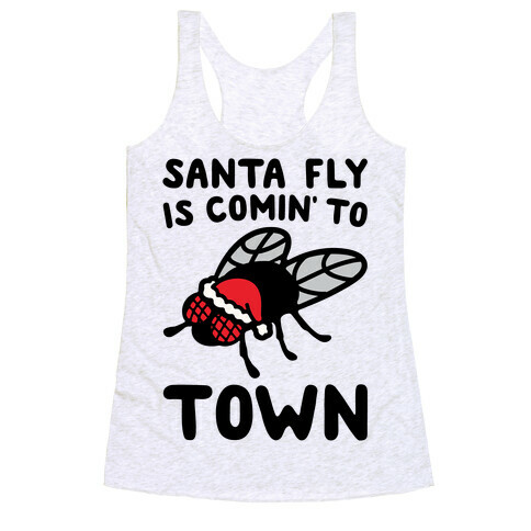 Santa Fly Is Coming To Town  Racerback Tank Top