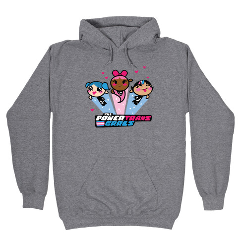 The PowerTrans Grrls Hooded Sweatshirt