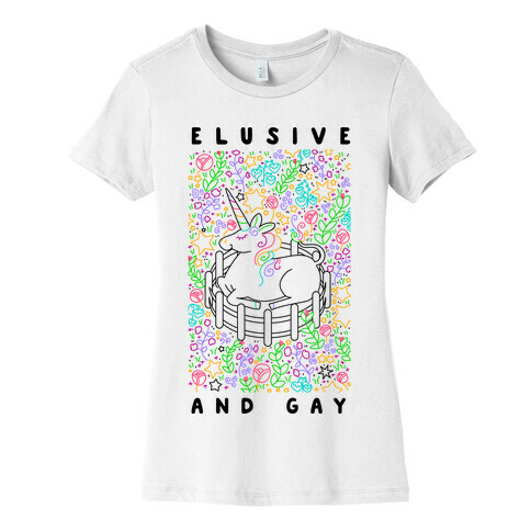 Elusive And Gay Unicorn  Womens T-Shirt
