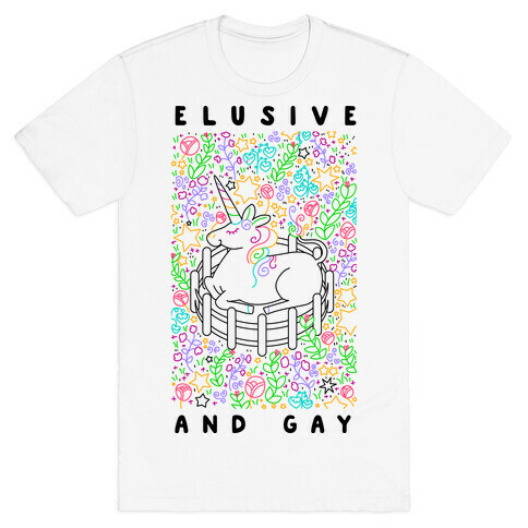 Elusive And Gay Unicorn  T-Shirt