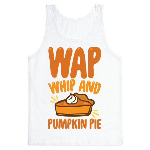 WAP Whip and Pumpkin Pie Parody Tank Top