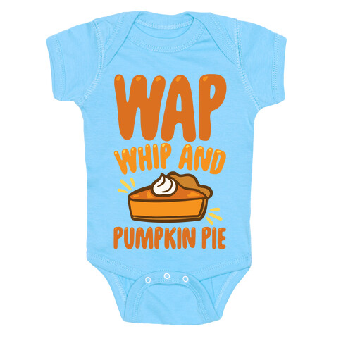 WAP Whip and Pumpkin Pie Parody White Print Baby One-Piece