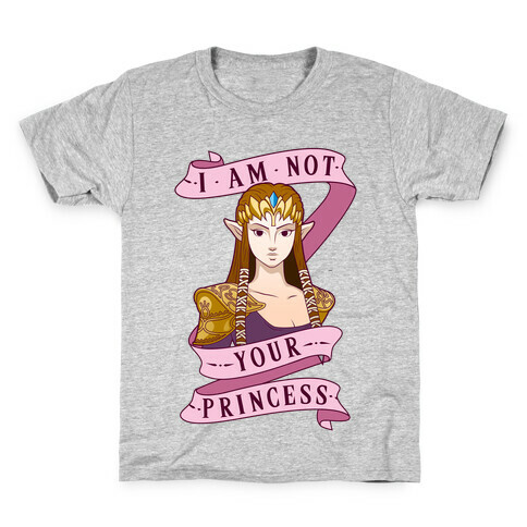 I Am Not Your Princess Kids T-Shirt
