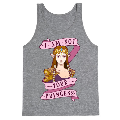 I Am Not Your Princess Tank Top