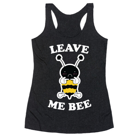 Leave Me Bee Racerback Tank Top