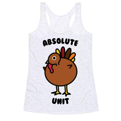 Absolute Unit Turkey Racerback Tank Top