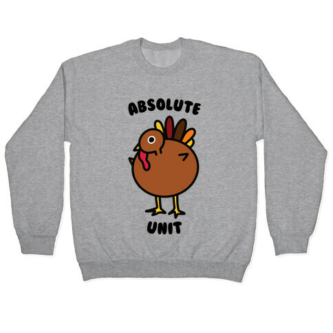 Absolute Unit Turkey Pullover