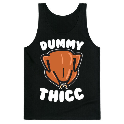 Dummy Thicc Turkey Tank Top