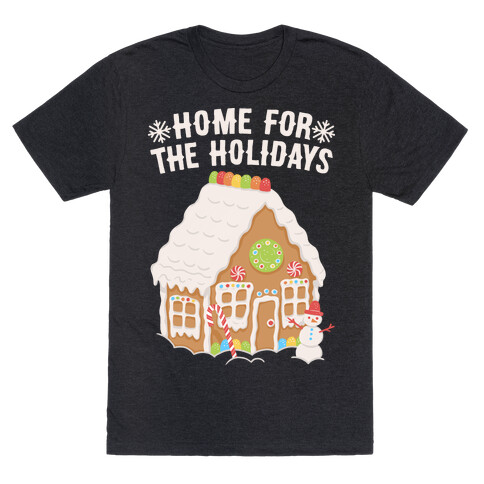 Home For The Holidays Gingerbread T-Shirt