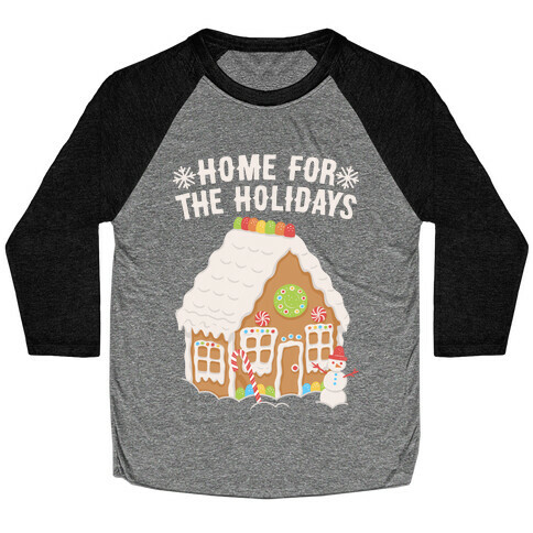 Home For The Holidays Gingerbread Baseball Tee