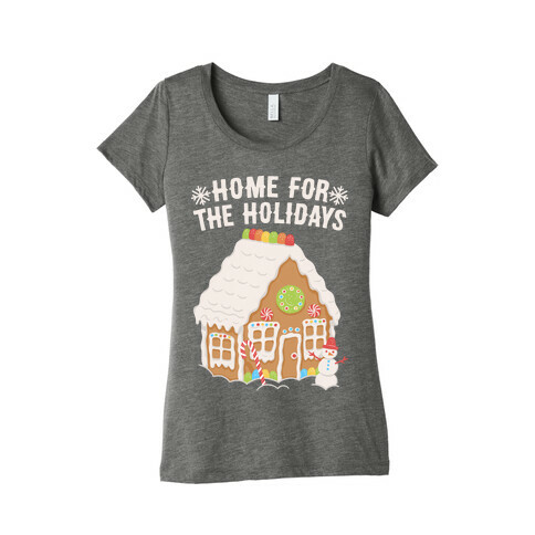 Home For The Holidays Gingerbread Womens T-Shirt