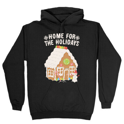 Home For The Holidays Gingerbread Hooded Sweatshirt