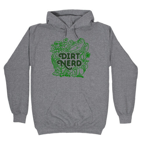 Dirt Nerd Hooded Sweatshirt