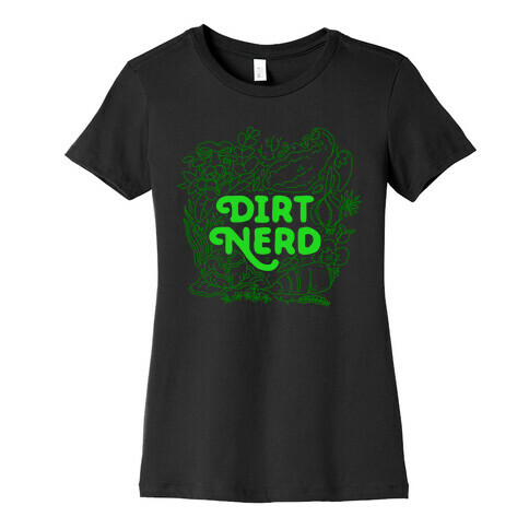 Dirt Nerd Womens T-Shirt