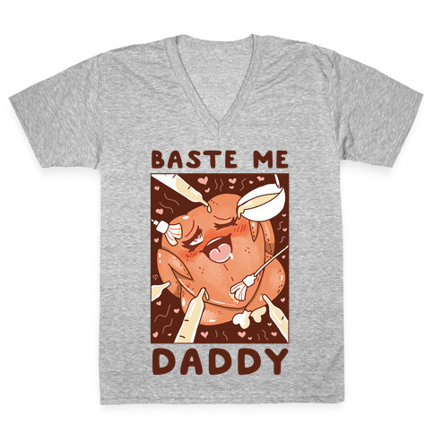 Baste Me Daddy V-Neck Tee Shirt