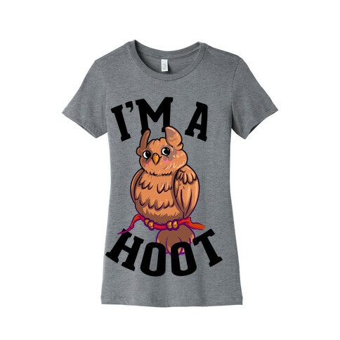 I'm a Hoot! Womens T-Shirt