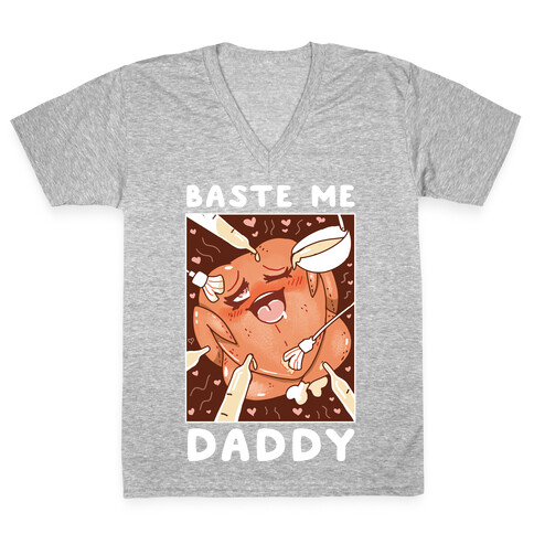 Baste Me Daddy V-Neck Tee Shirt