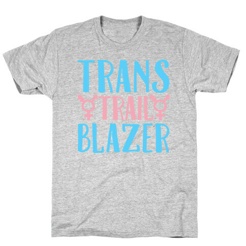 Trans Trail Blazer T-Shirt