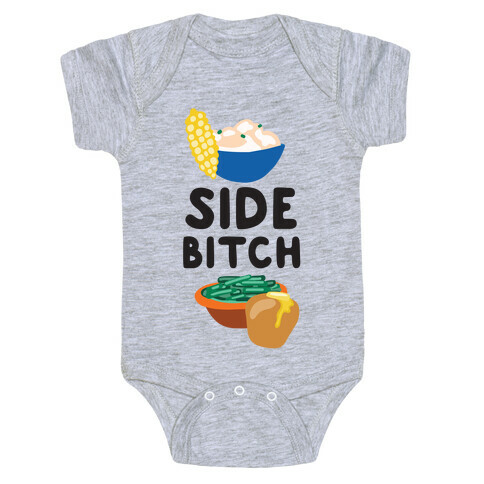 Side Bitch Baby One-Piece