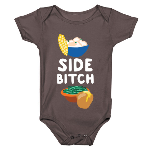 Side Bitch Baby One-Piece