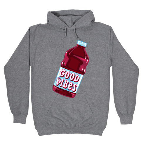 Good Vibes Juice Hooded Sweatshirt