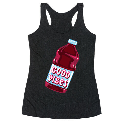 Good Vibes Juice Racerback Tank Top