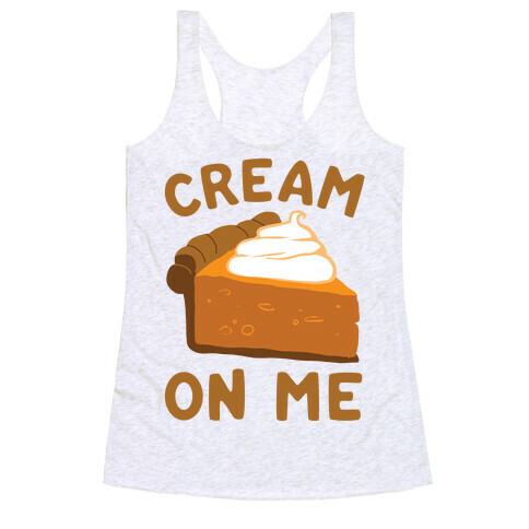 Cream On Me Racerback Tank Top