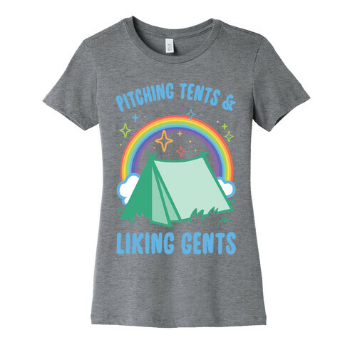 Pitching Tents And Liking Gents Womens T-Shirt