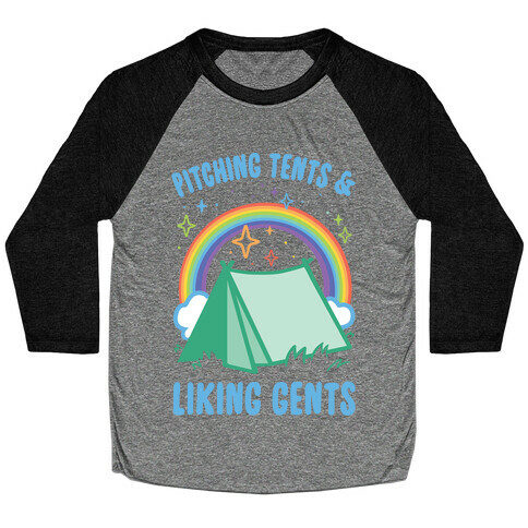 Pitching Tents And Liking Gents Baseball Tee