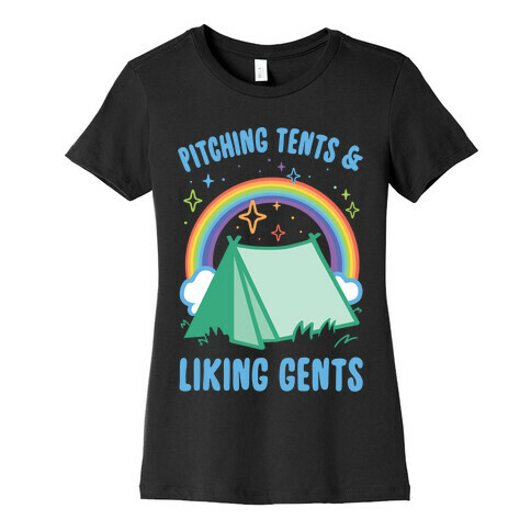 Pitching Tents And Liking Gents Womens T-Shirt