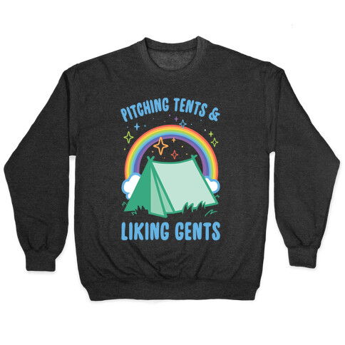 Pitching Tents And Liking Gents Pullover