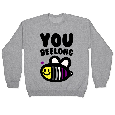 You Belong Asexual Pride Pullover