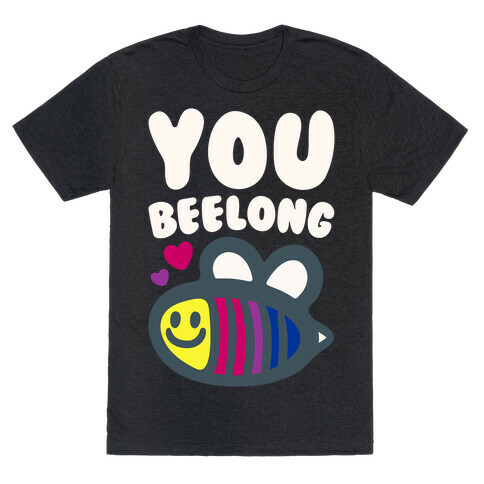 You Belong Bisexual Pride White Print T-Shirt