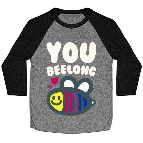 You Belong Bisexual Pride White Print Baseball Tee